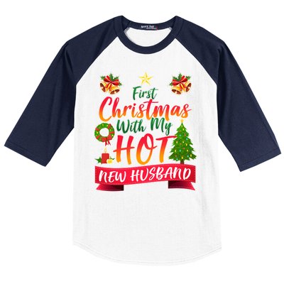 First Christmas With Hot New Husband Baseball Sleeve Shirt