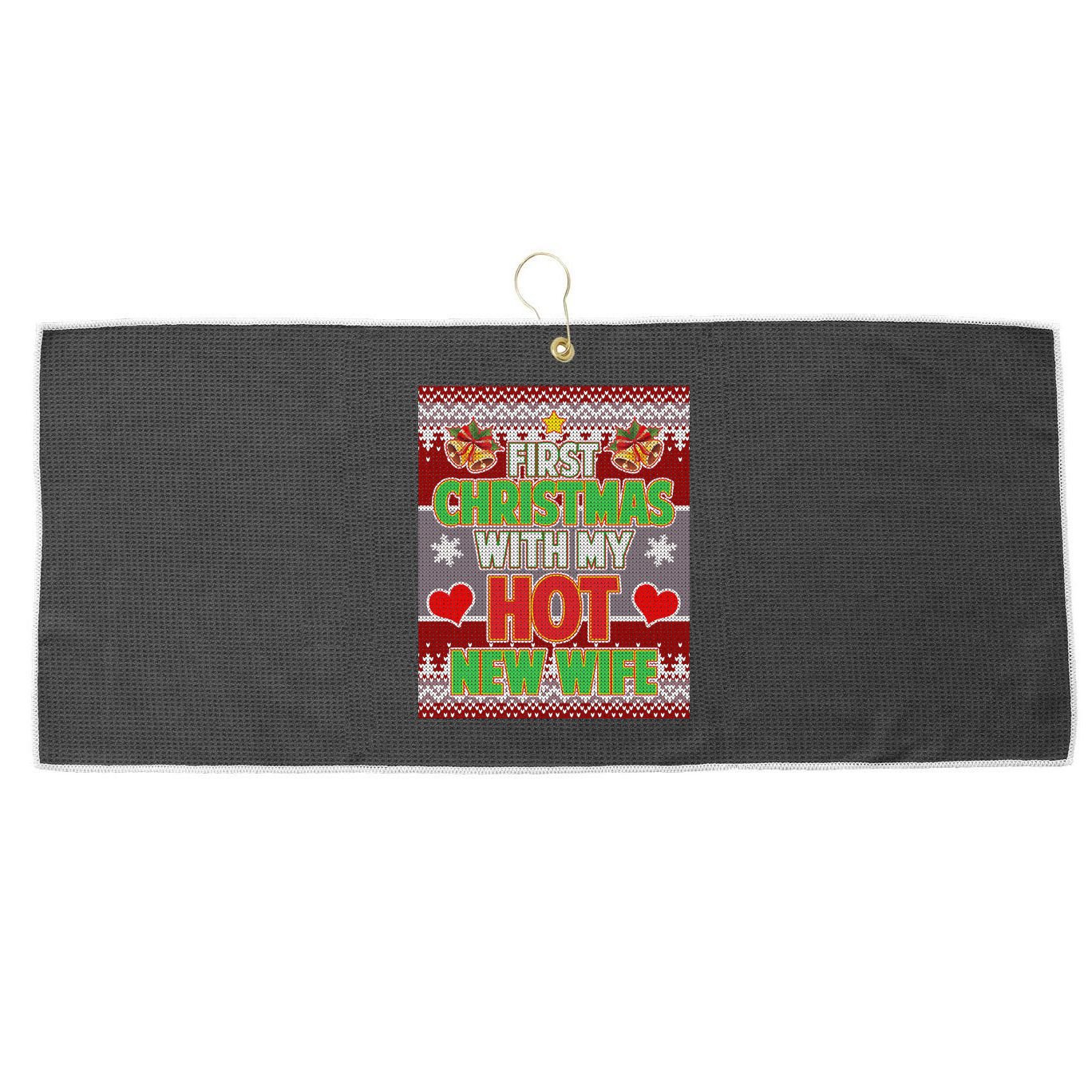 First Christmas With Hot Wife Ugly Sweater Large Microfiber Waffle Golf Towel