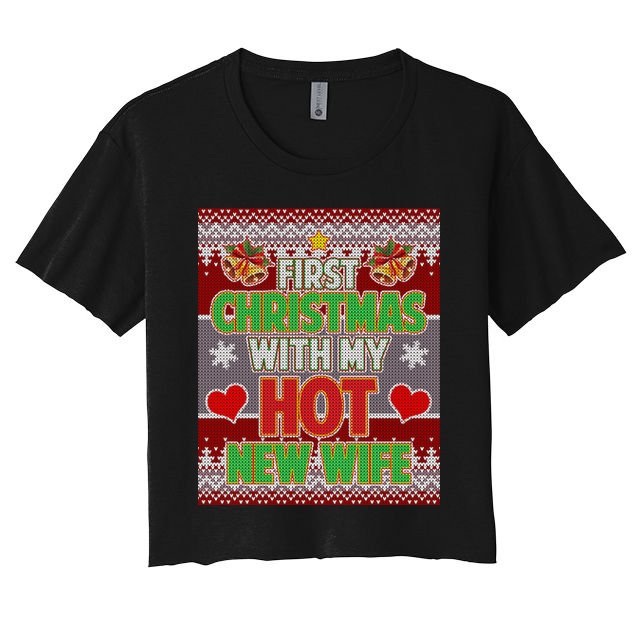 First Christmas With Hot Wife Ugly Sweater Crop Top