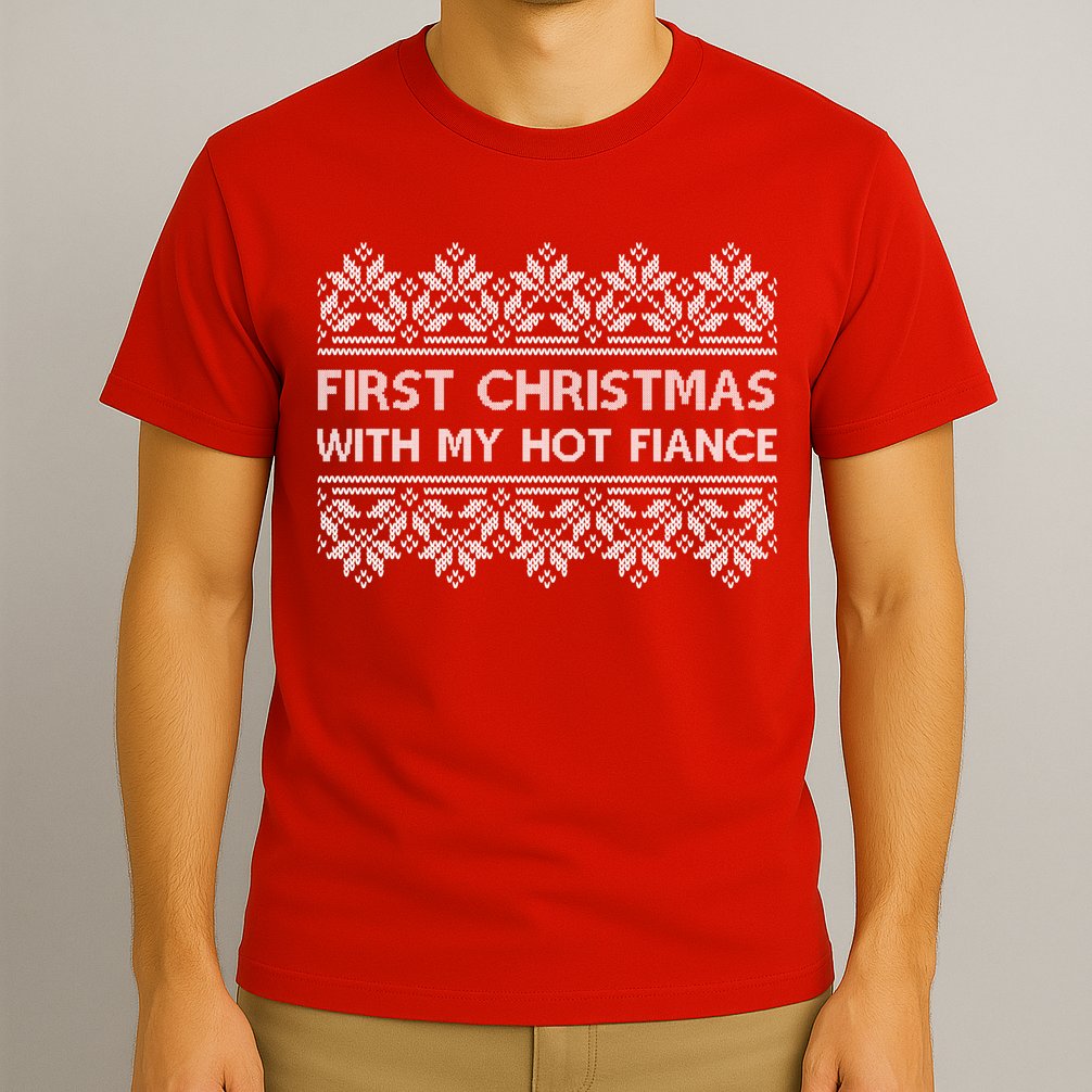 First Christmas With My Hot Fiance T-Shirt