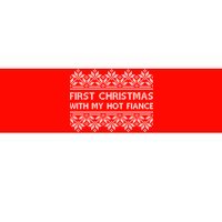 First Christmas With My Hot Fiance Bumper Sticker