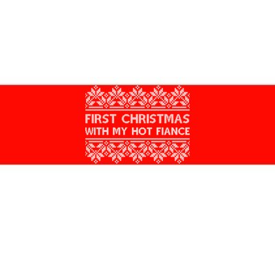 First Christmas With My Hot Fiance Bumper Sticker