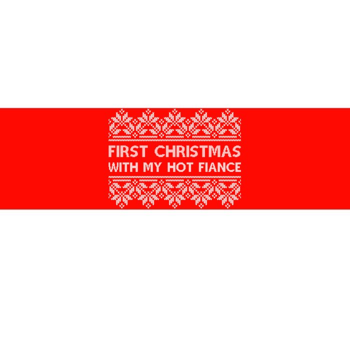 First Christmas With My Hot Fiance Bumper Sticker