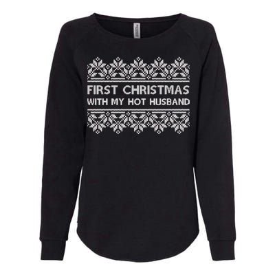 First Christmas With My Hot Husband Womens California Wash Sweatshirt