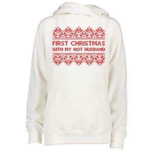 First Christmas With My Hot Husband Womens Funnel Neck Pullover Hood