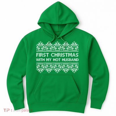 First Christmas With My Hot Husband Hoodie
