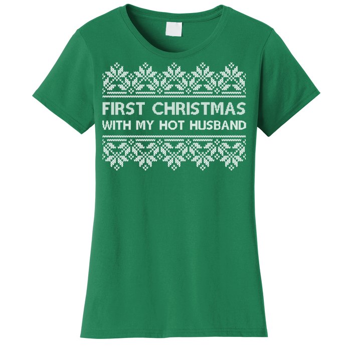 First Christmas With My Hot Husband Women's T-Shirt