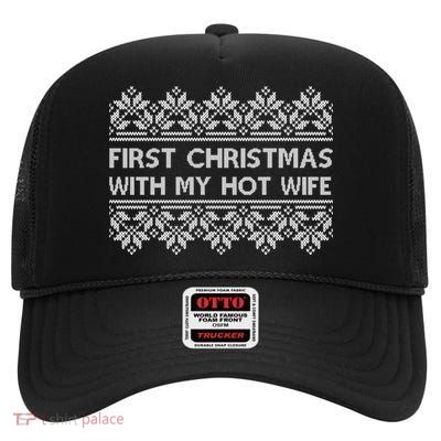 First Christmas With My Hot Wife High Crown Mesh Back Trucker Hat