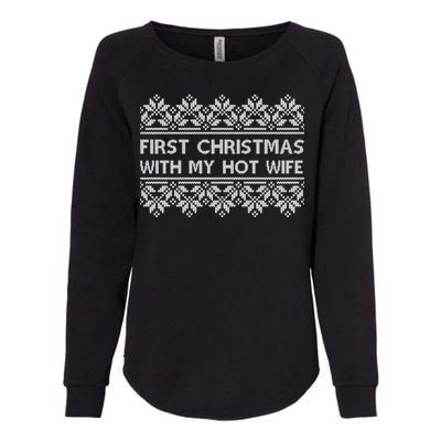 First Christmas With My Hot Wife Womens California Wash Sweatshirt