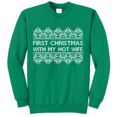 First Christmas With My Hot Wife Sweatshirt