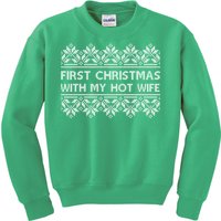 First Christmas With My Hot Wife Kids Sweatshirt