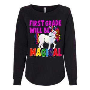 First Grade Will Be Magical Womens California Wash Sweatshirt