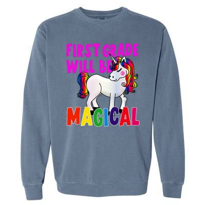 First Grade Will Be Magical Garment-Dyed Sweatshirt