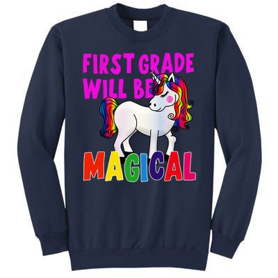 First Grade Will Be Magical Sweatshirt