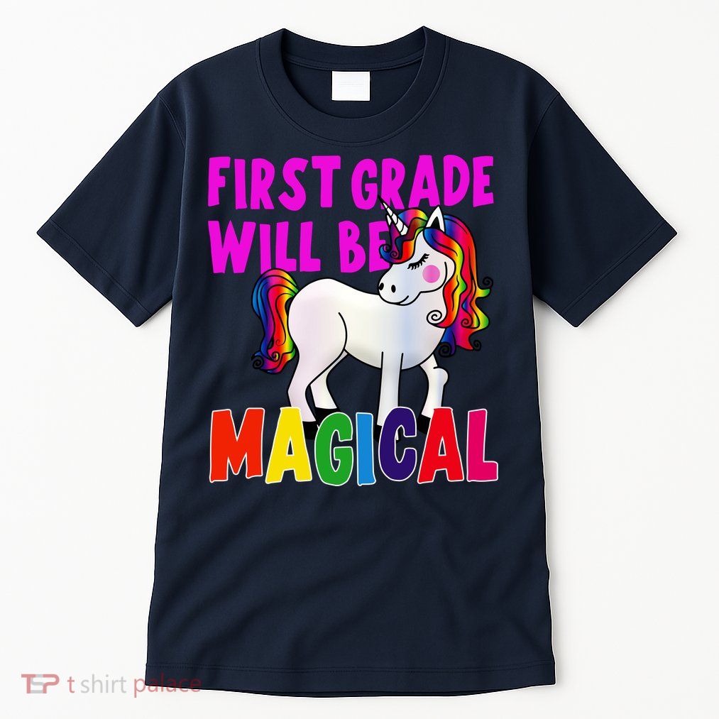First Grade Will Be Magical Tall T-Shirt