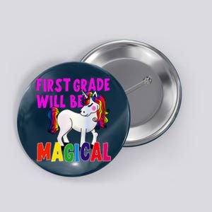 First Grade Will Be Magical Button