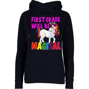 First Grade Will Be Magical Womens Funnel Neck Pullover Hood