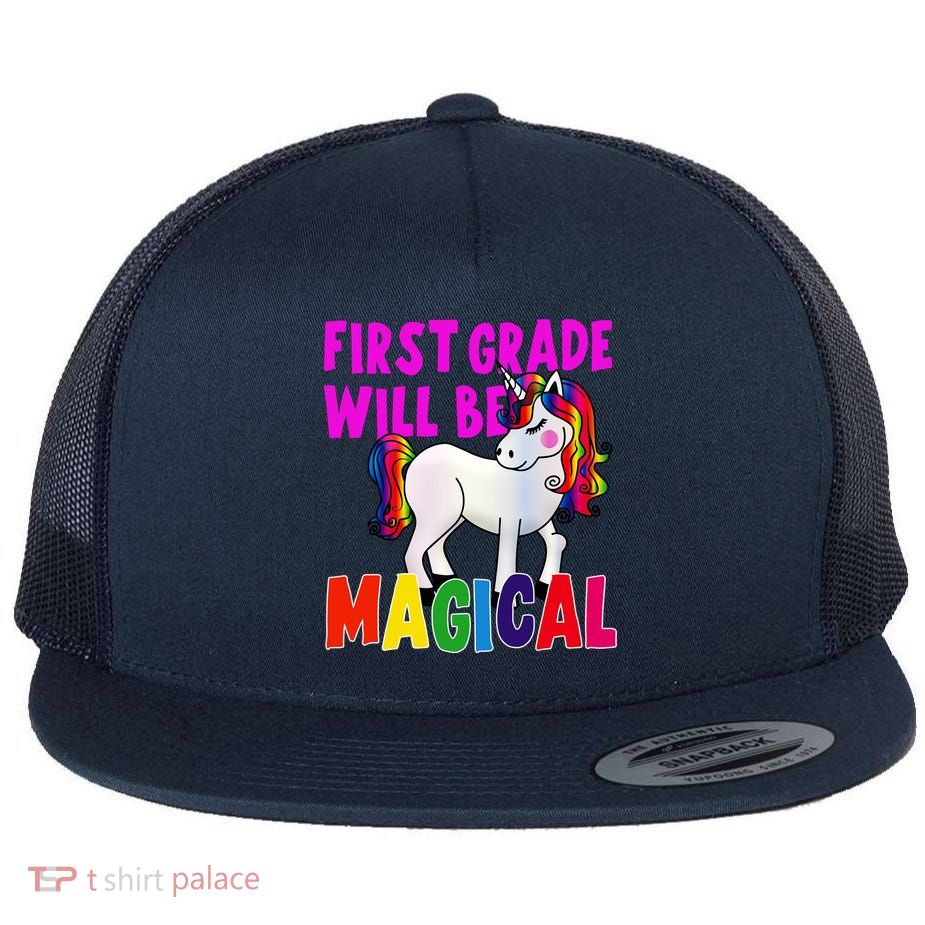 First Grade Will Be Magical Flatbill Hat