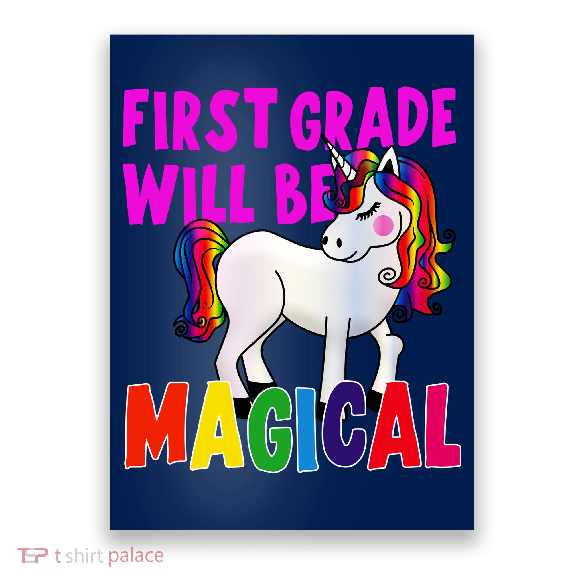 First Grade Will Be Magical Poster