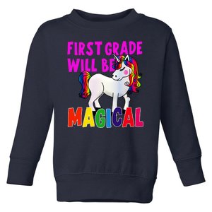 First Grade Will Be Magical Toddler Sweatshirt