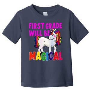 First Grade Will Be Magical Toddler T-Shirt