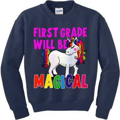 First Grade Will Be Magical Kids Sweatshirt