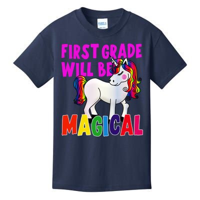 First Grade Will Be Magical Kids T-Shirt