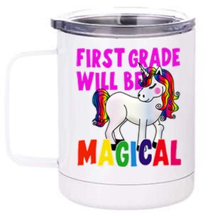 First Grade Will Be Magical 12 oz Stainless Steel Tumbler Cup