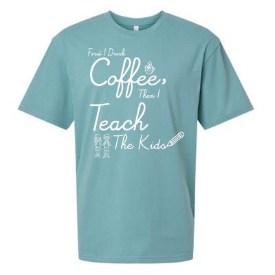 First I Drink Coffee The I Teach Kids The Kids Sueded Cloud Jersey T-Shirt