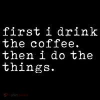 First I Drink Coffee Then I Do The Things 16 in Basic Backpack