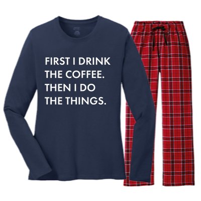 First I Drink Coffee Then I Do Things Women's Long Sleeve Flannel Pajama Set 