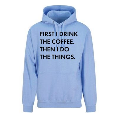 First I Drink Coffee Then I Do Things Unisex Surf Hoodie