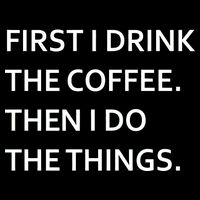 First I Drink Coffee Then I Do Things Funny Drawstring Bag