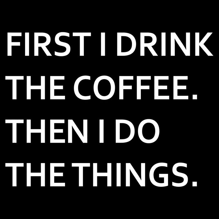 First I Drink Coffee Then I Do Things Funny Cropped Pullover Crew