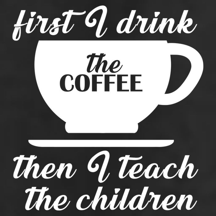 First I Drink The Coffee Then I Teach The Children Golf Towel