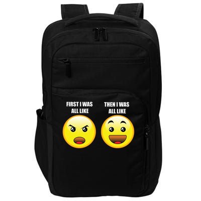 First I Was Like Emoji Faces Impact Tech Backpack