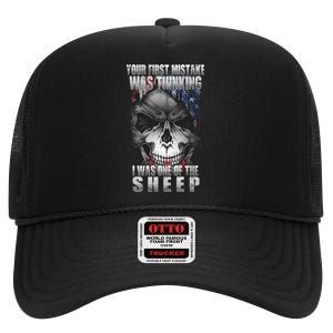 First Mistake Was Thinking I Was One Of the Sheep High Crown Mesh Back Trucker Hat