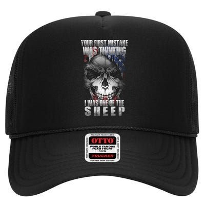 First Mistake Was Thinking I Was One Of the Sheep High Crown Mesh Back Trucker Hat