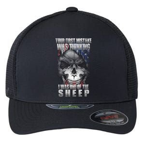 First Mistake Was Thinking I Was One Of the Sheep Flexfit Unipanel Trucker Cap