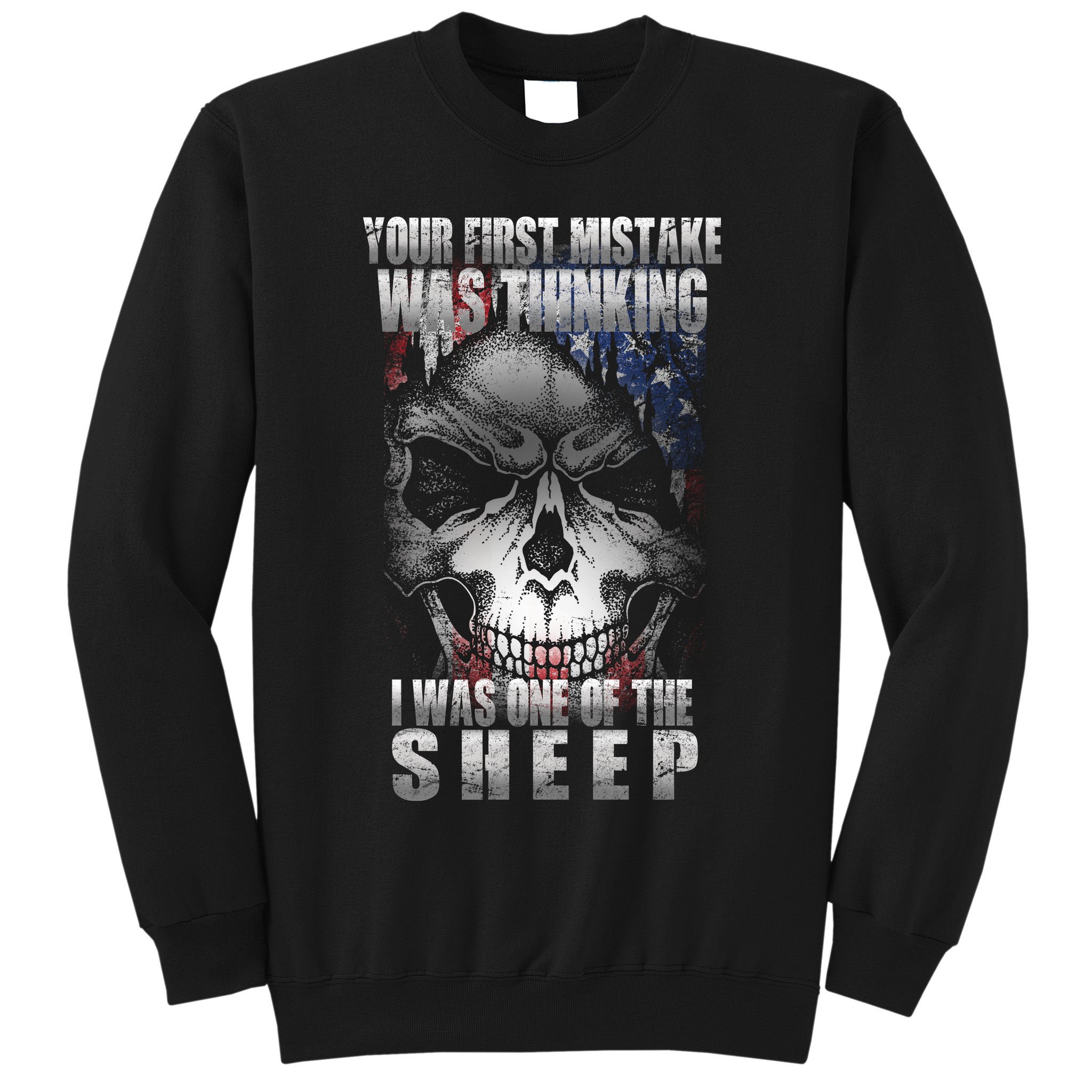 First Mistake Was Thinking I Was One Of the Sheep Sweatshirt