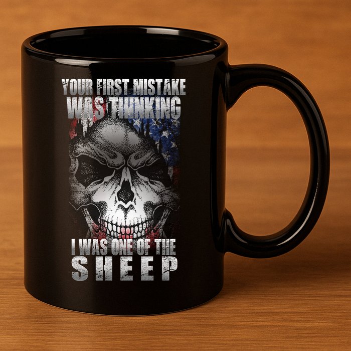 First Mistake Was Thinking I Was One Of the Sheep 11oz C Handle Ceramic Mug