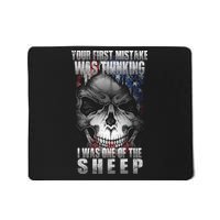 First Mistake Was Thinking I Was One Of the Sheep Mousepad