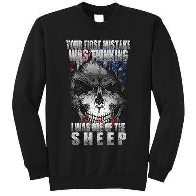 First Mistake Was Thinking I Was One Of the Sheep Tall Sweatshirt