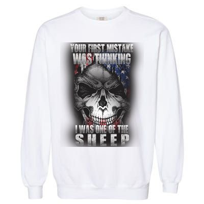 First Mistake Was Thinking I Was One Of the Sheep Garment-Dyed Sweatshirt