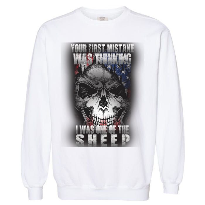 First Mistake Was Thinking I Was One Of the Sheep Garment-Dyed Sweatshirt