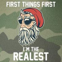 First Things First I'm the Realest Cool Santa Legacy Tie Dye Trucker Hat