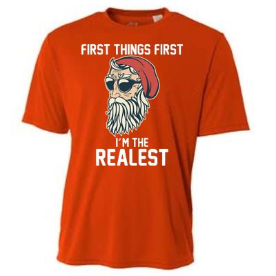 First Things First I'm the Realest Cool Santa Cooling Performance Crew T-Shirt