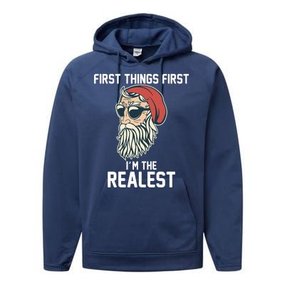 First Things First I'm the Realest Cool Santa Performance Fleece Hoodie