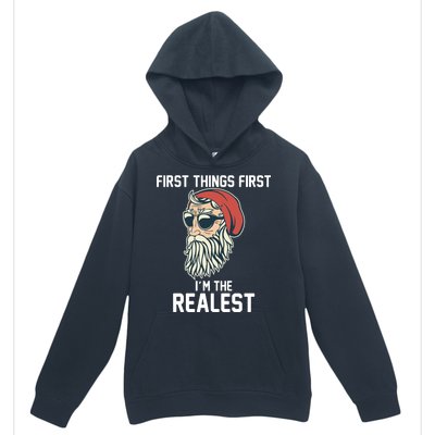 First Things First I'm the Realest Cool Santa Urban Pullover Hoodie