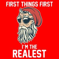 First Things First I'm the Realest Cool Santa Hoodie